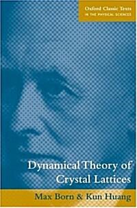 Dynamical Theory of Crystal Lattices (Paperback)