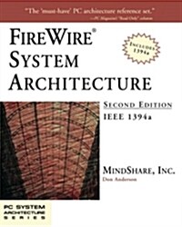 Firewire System Architecture: IEEE 1394a (Paperback, 2, Revised)