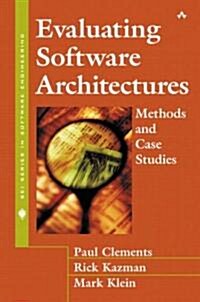 Evaluating Software Architectures: Methods and Case Studies (Hardcover)