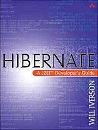 Hibernate: A J2ee(tm) Developers Guide (Paperback)