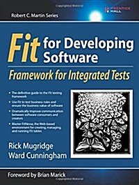 Fit for Developing Software: Framework for Integrated Tests (Paperback)