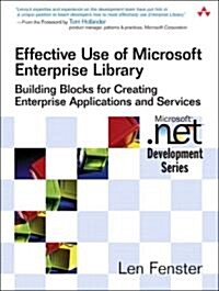 Effective Use of Microsoft Enterprise Library (Paperback, 1st)