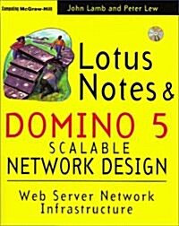 Lotus Notes and Domino 5 Scalable Network Design (Paperback, CD-ROM)