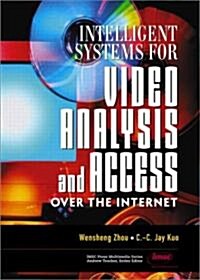 Intelligent Systems for Video Analysis and Access over the Internet (Hardcover)