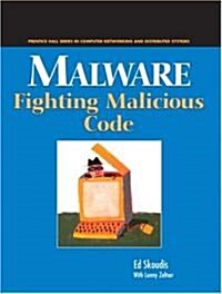 Malware: Fighting Malicious Code (Paperback)
