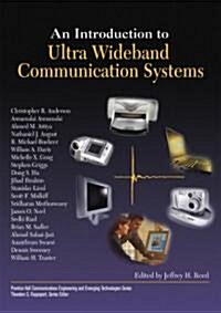 An Introduction To Ultra Wideband Communication Systems (Hardcover)