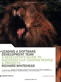 Leading a Software Development Team : A developers guide to successfully leading people & projects (Paperback)