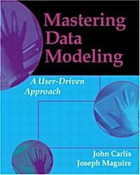 Mastering Data Modeling : A User-Driven Approach (Paperback)