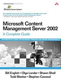 Microsoft Content Management Server 2002: A Complete Guide (Paperback)