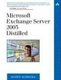 Microsoft Exchange Server 2003 Distilled (Paperback)