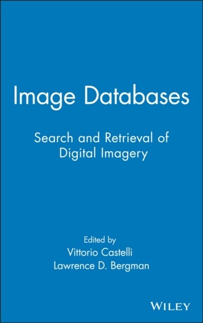 Image Databases: Search and Retrieval of Digital Imagery (Hardcover)