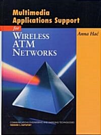 Multimedia Applications Support for Wireless Atm Networks (Hardcover)