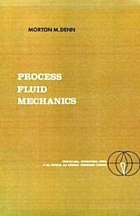 [중고] Process Fluid Mechanics (Paperback)