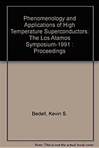 Phenomenology and Applications of High Temperature Superconductors (Hardcover)