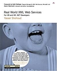 Real World Xml Web Services (Paperback, CD-ROM)