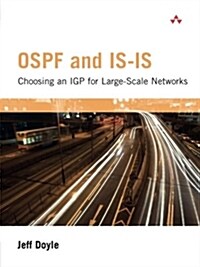 Ospf and Is-Is: Choosing an Igp for Large-Scale Networks: Choosing an Igp for Large-Scale Networks (Paperback)