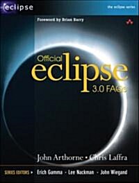 Official Eclipse 3.0 FAQs [With CDROM] (Paperback)