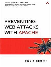 Preventing Web Attacks with Apache (Paperback)