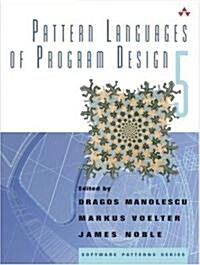 Pattern Languages of Program Design 5 (Paperback)