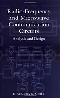Radio-Frequency and Microwave Communications Circuits: Analysis and Design