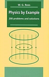 Physics by Example : 200 Problems and Solutions (Paperback)