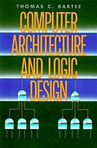 The Computer Architecture and Logic Design (Hardcover)
