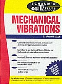 Schaums Outline of Mechanical Vibrations (Paperback, Revised)
