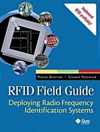 Rfid Field Guide: Deploying Radio Frequency Identification Systems (Paperback)