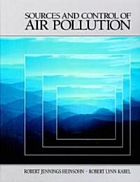 Sources and Control of Air Pollution (Paperback)