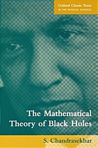 The Mathematical Theory of Black Holes (Paperback, Revised)