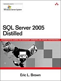 SQL Server 2005 Distilled (Paperback)