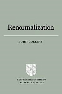 Renormalization : An Introduction to Renormalization, the Renormalization Group and the Operator-Product Expansion (Paperback)