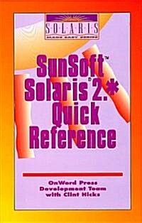 Sunsoft Solaris 2.* Quick Reference (Paperback)