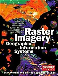 Raster Imagery in Geographic Information Systems (Paperback)