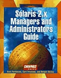 Solaris 2.x for Managers and Administrators