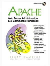Apache Web Server Administration and E-Commerce Handbook (Paperback, CD-ROM)