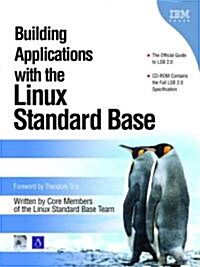 Building Applications with the Linux Standard Base [With CDROM] (Hardcover)