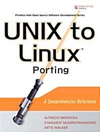 Unix to Linux Porting: A Comprehensive Reference (Paperback)