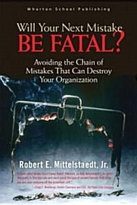 Will Your Next Mistake Be Fatal? (Hardcover)
