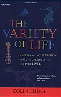 The Variety of Life : A Survey and a Celebration of All the Creatures That Have Ever Lived (Paperback)