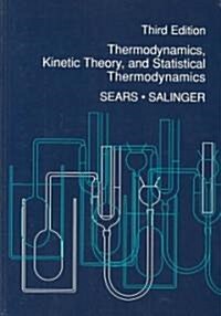 Thermodynamics, Kinetic Theory, and Statistical Thermodynamics (Hardcover, 3rd)