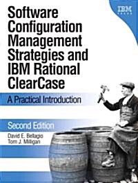 Software Configuration Management Strategies and IBM Rational Clearcase: A Practical Introduction (Paperback, 2, Revised)