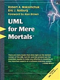UML for Mere Mortals (Paperback, 1st)