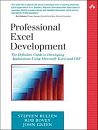 Professional Excel Development: The Definitive Guide to Developing Applications Using Microsoft Excel and VBA                                          (Paperback)
