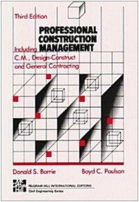 Professional Construction Management: Including C.M., Design-Construct, and General Contracting (Paperback, 3rd)