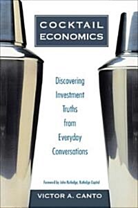 Cocktail Economics (Hardcover, 1st)