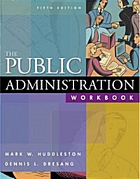 The Public Administration Workbook (Paperback, 5 Rev ed)