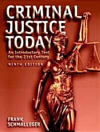 Criminal Justice Today (Hardcover, CD-ROM, 9th)