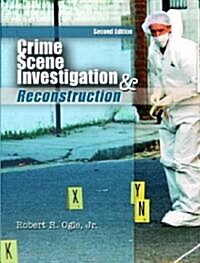 Crime Scene Investigation And Reconstruction (Paperback, 2nd)