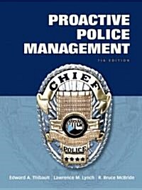 Proactive Police Management (Hardcover, 7th)
